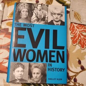 The Most Evil Women in History Book